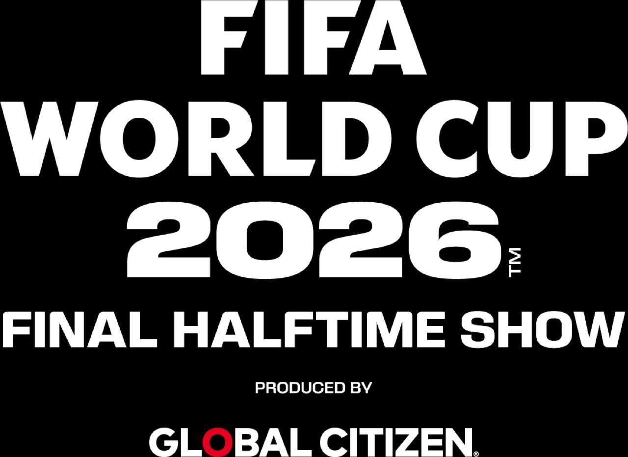 Official FIFA World Cup 2026 Final Halftime Show graphic produced by Global Citizen