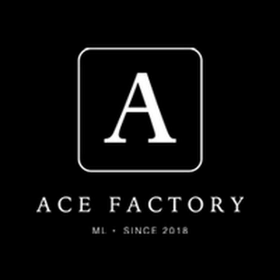 ACE FACTORY